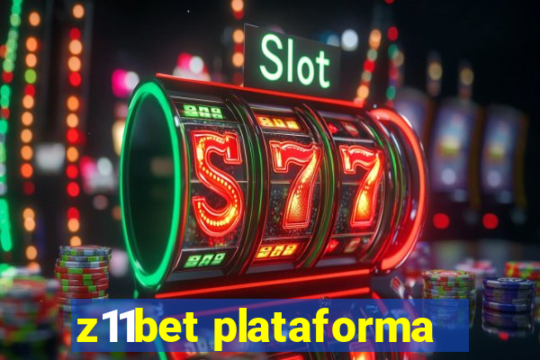 z11bet plataforma